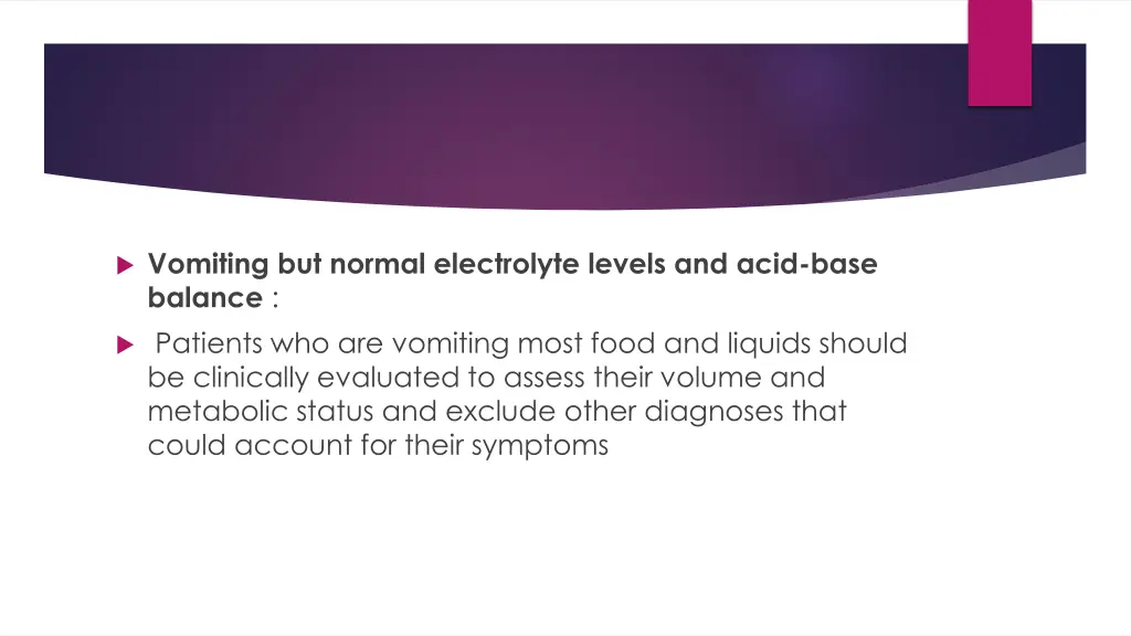 vomiting but normal electrolyte levels and acid