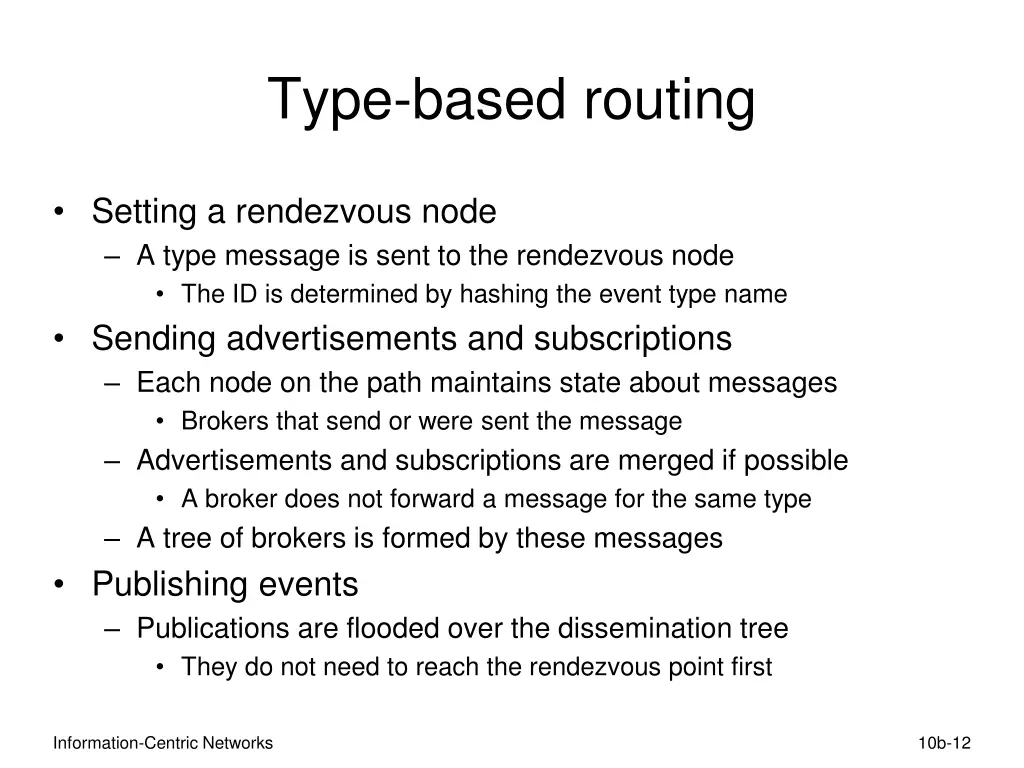 type based routing
