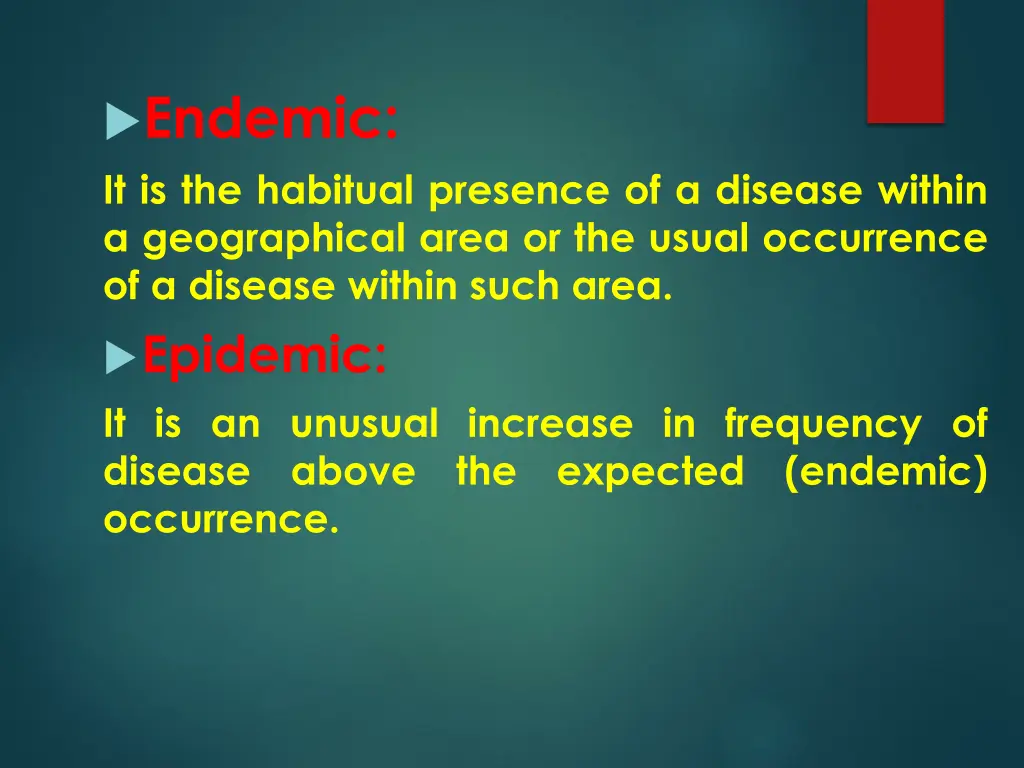 endemic it is the habitual presence of a disease