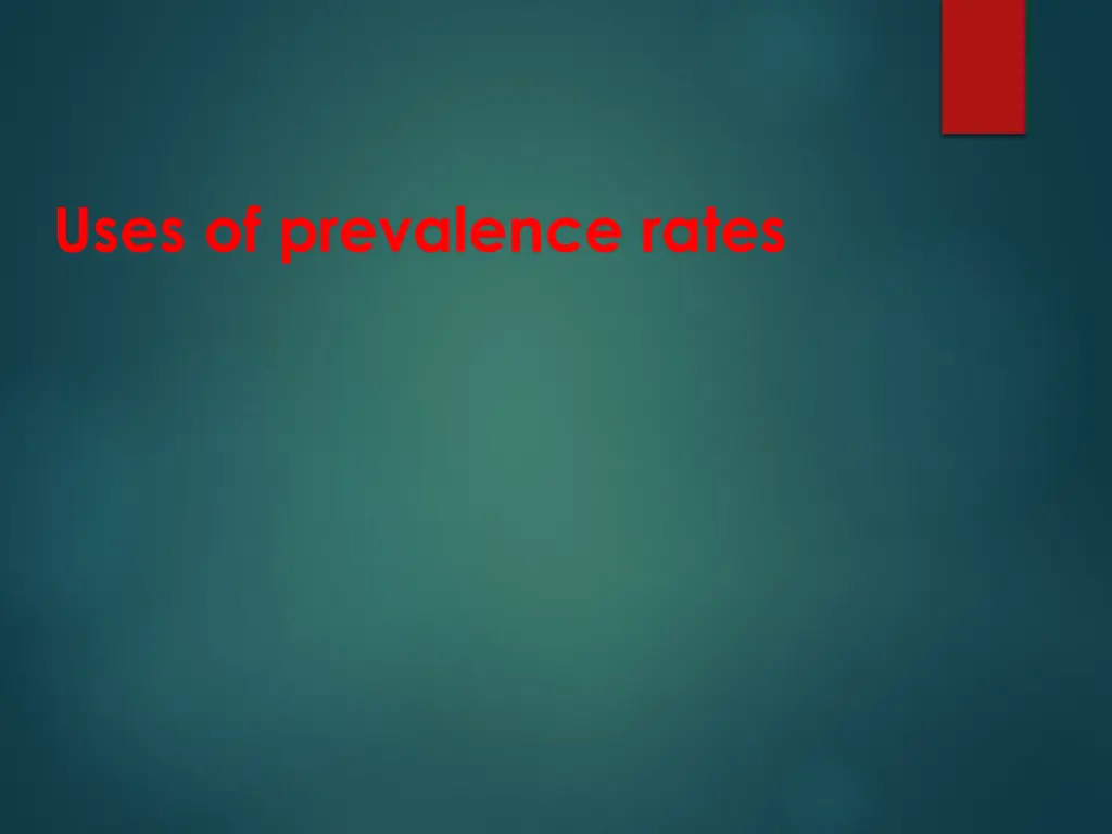 uses of prevalence rates