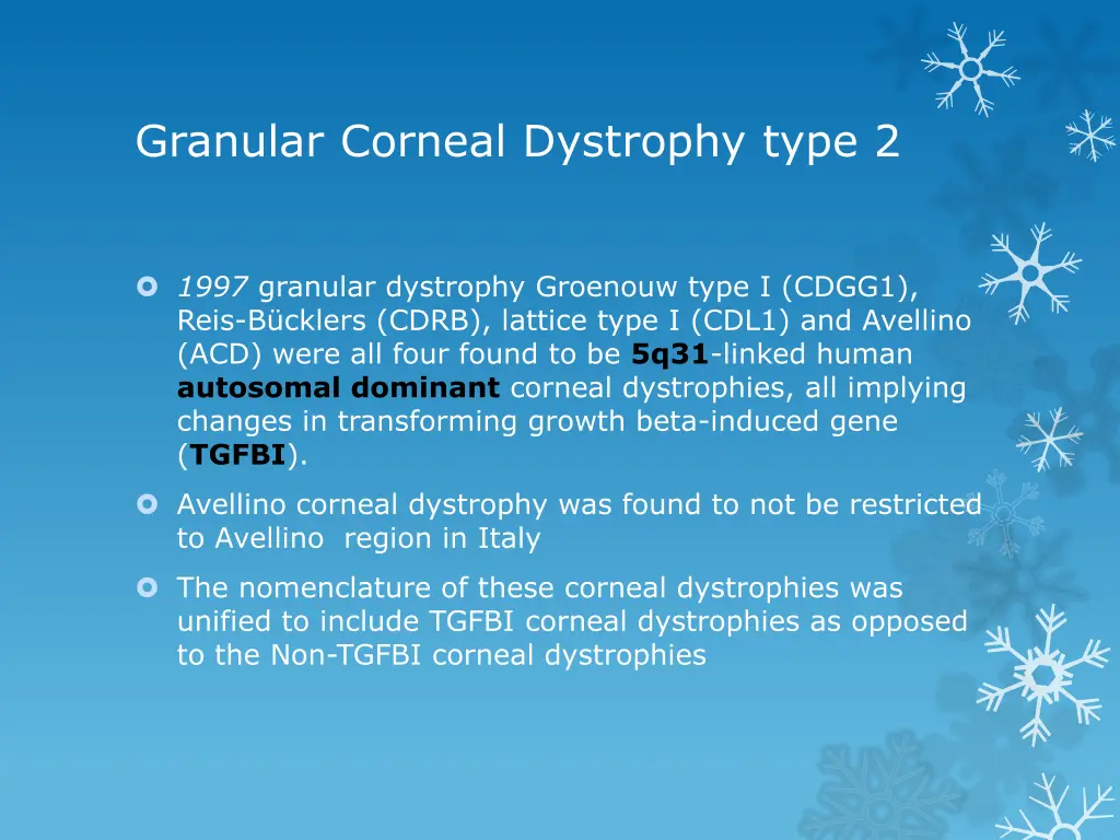 granular corneal dystrophy type 2 8
