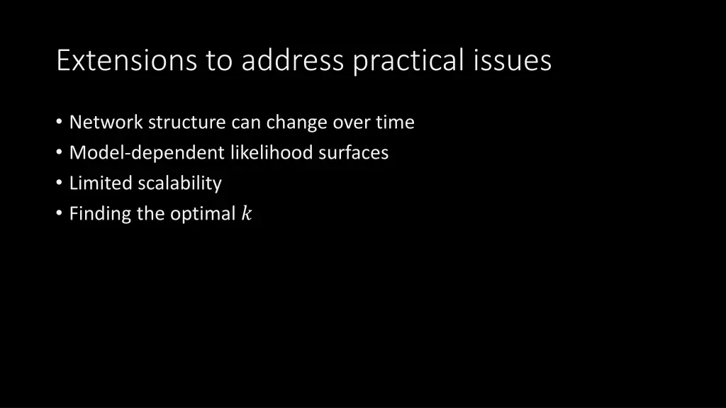 extensions to address practical issues