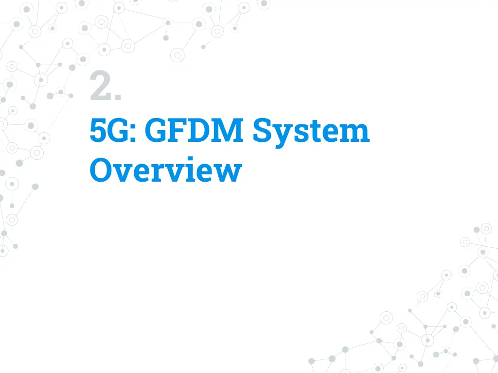 2 5g gfdm system overview