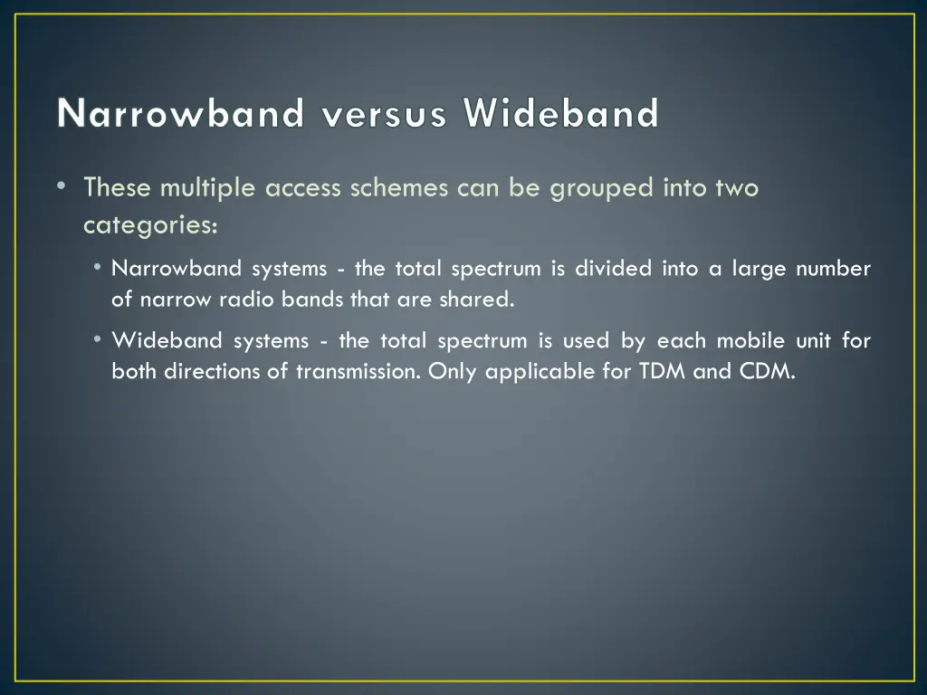 narrowband versus wideband