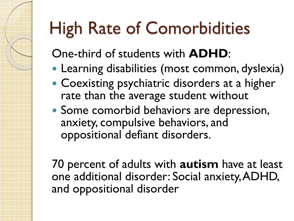 high rate of comorbidities
