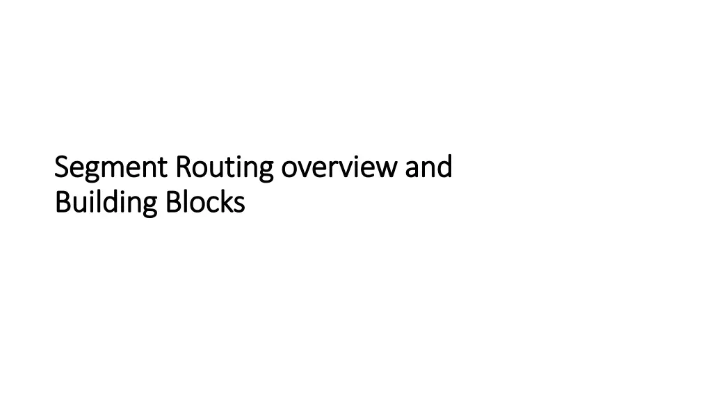 segment routing overview and segment routing