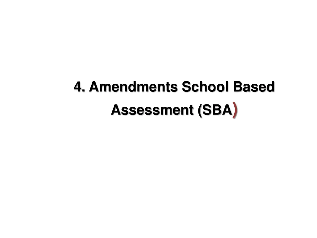 4 amendments school based assessment sba 2