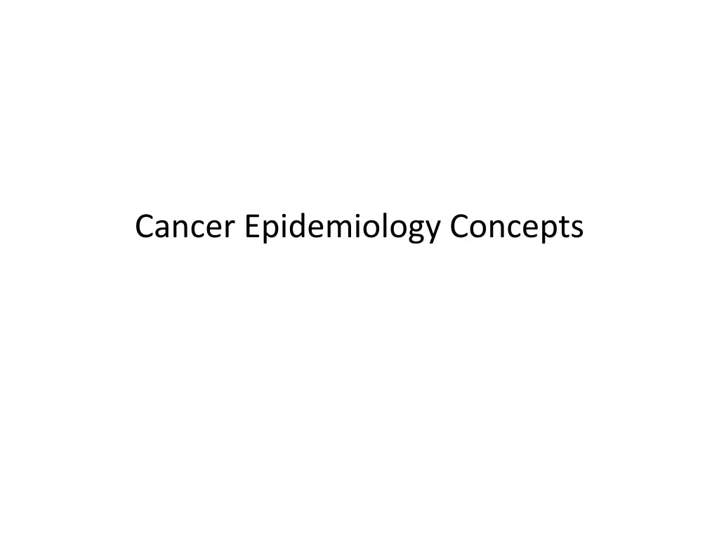 cancer epidemiology concepts