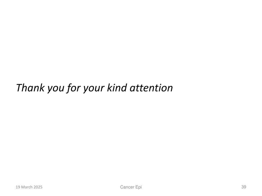 thank you for your kind attention
