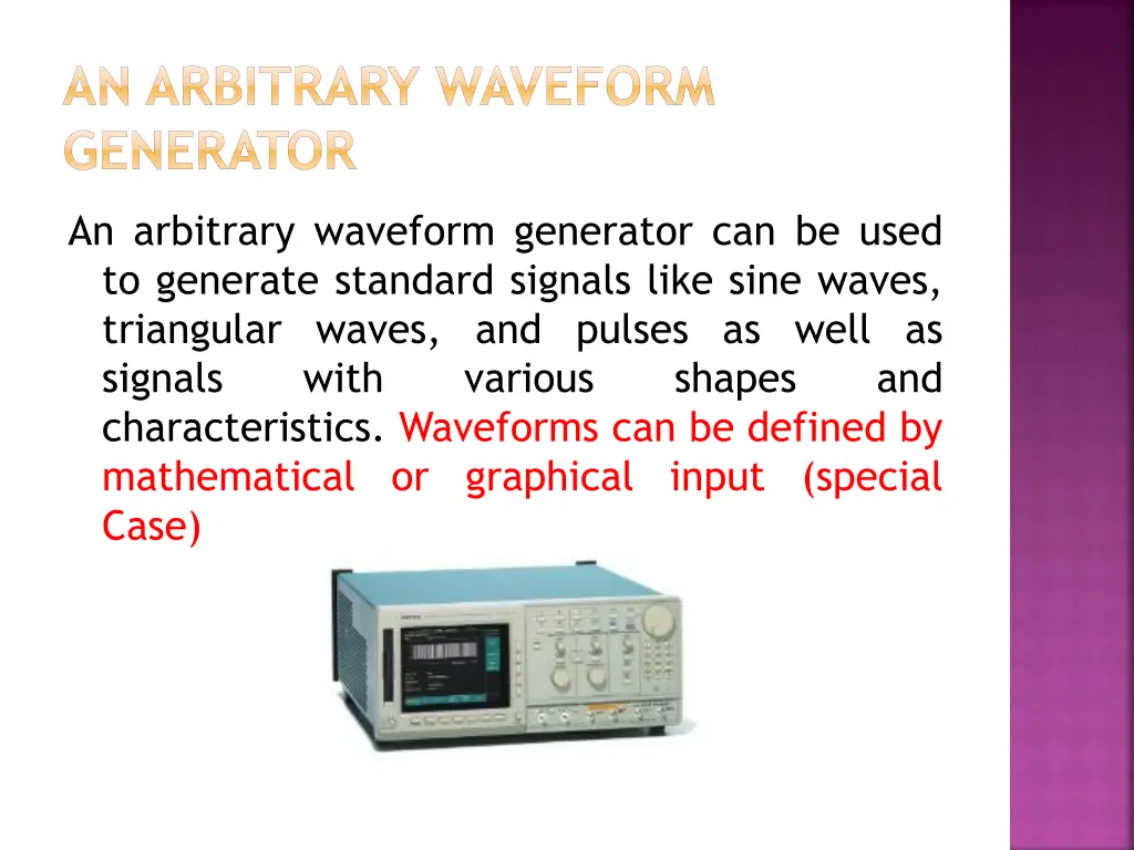 an arbitrary waveform generator