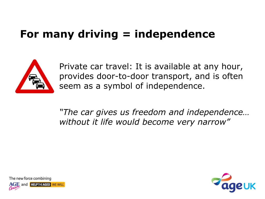 for many driving independence