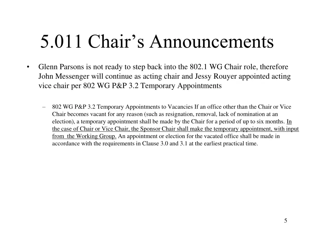 5 011 chair s announcements