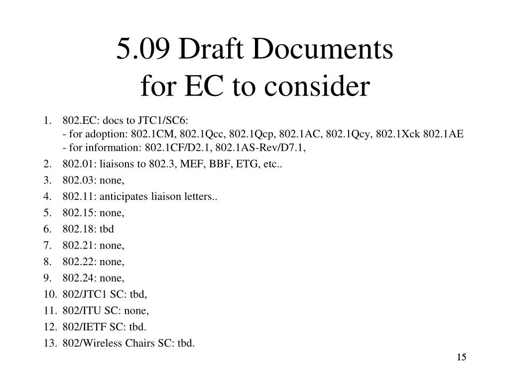 5 09 draft documents for ec to consider