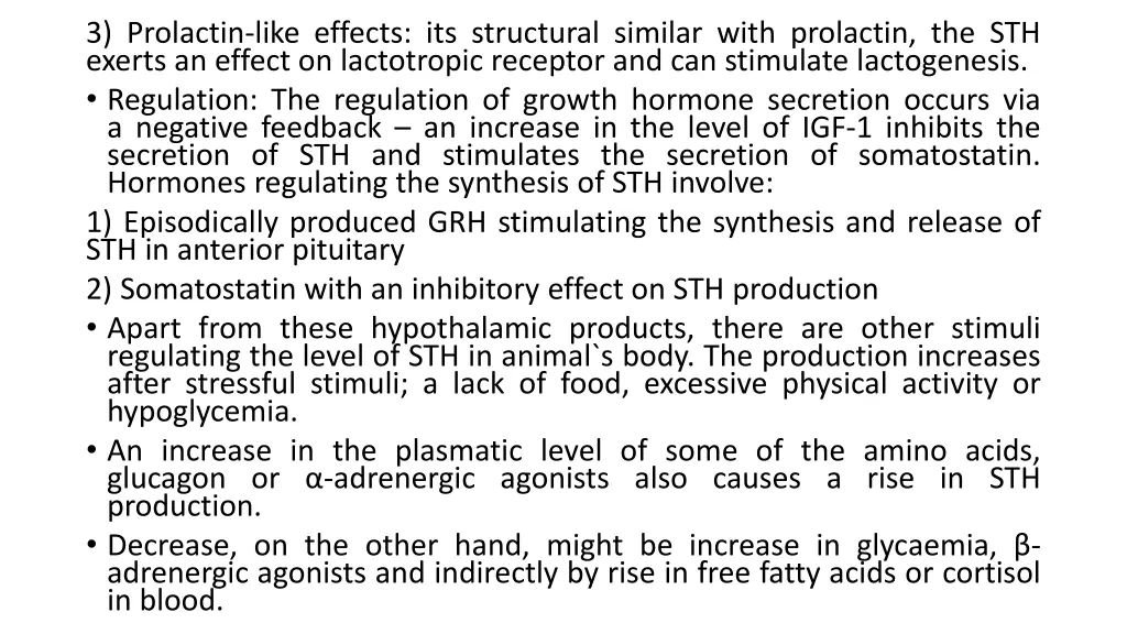 3 prolactin like effects its structural similar