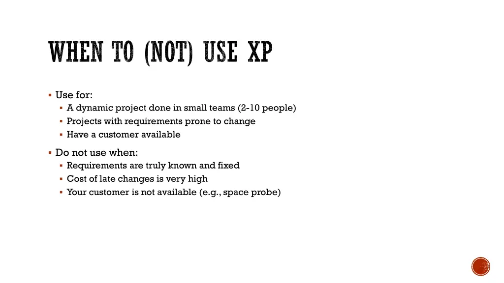 when to not use xp
