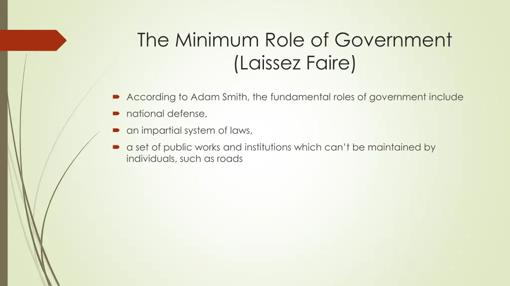 the minimum role of government laissez faire