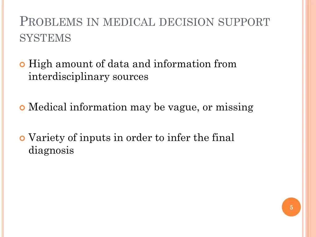 p roblems in medical decision support systems