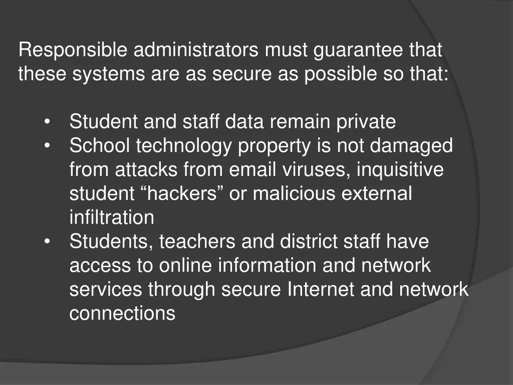 responsible administrators must guarantee that