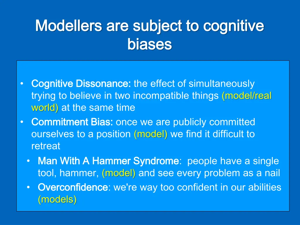 modellers modellers are subject to cognitive