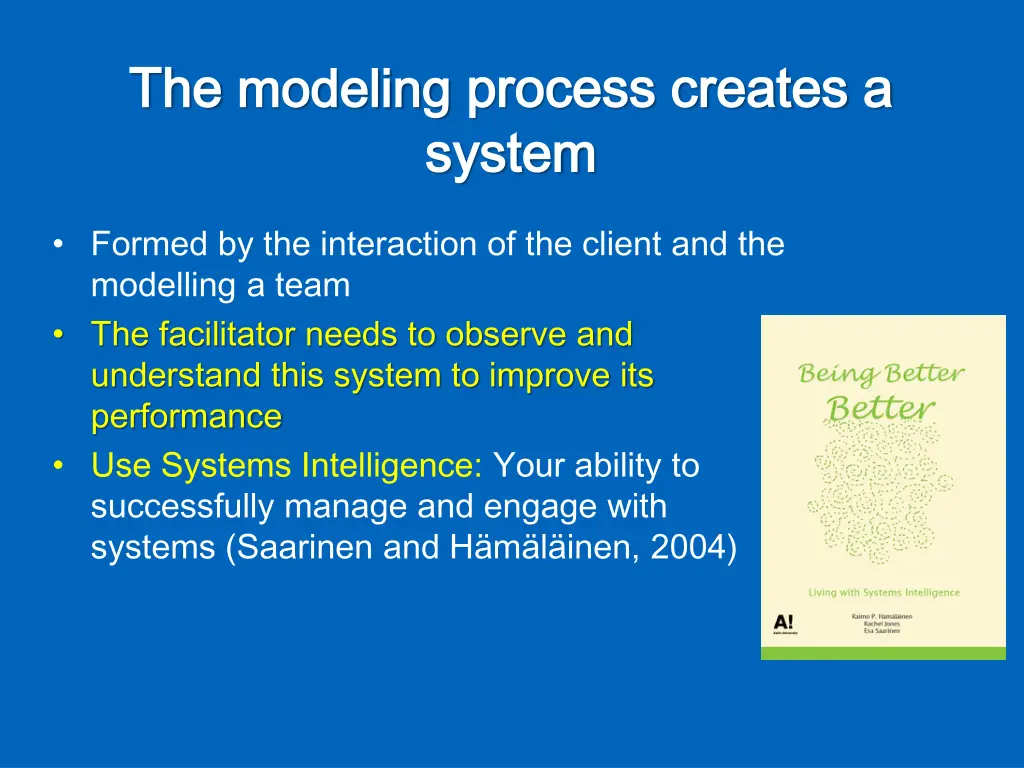 the the modeling modeling process creates
