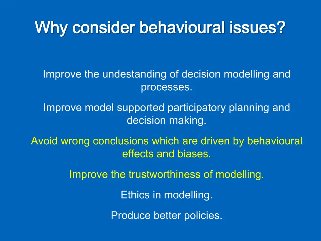 why why consider consider behavioural