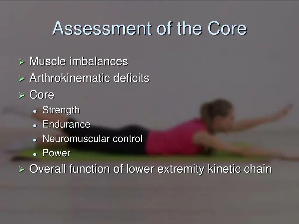 assessment of the core