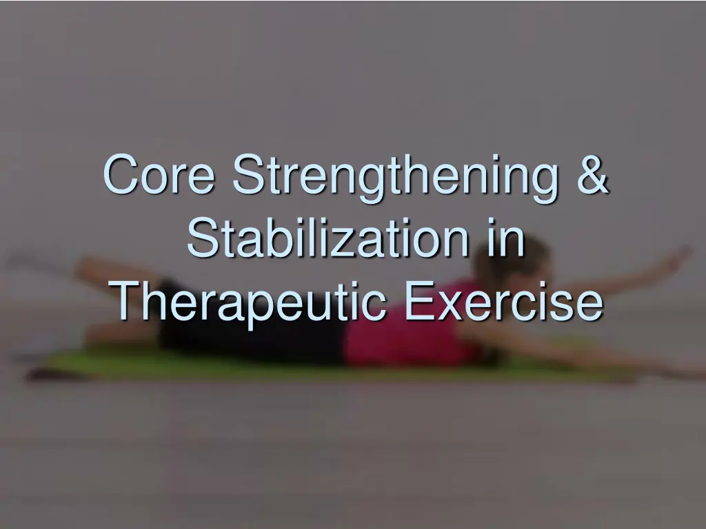 core strengthening stabilization in therapeutic