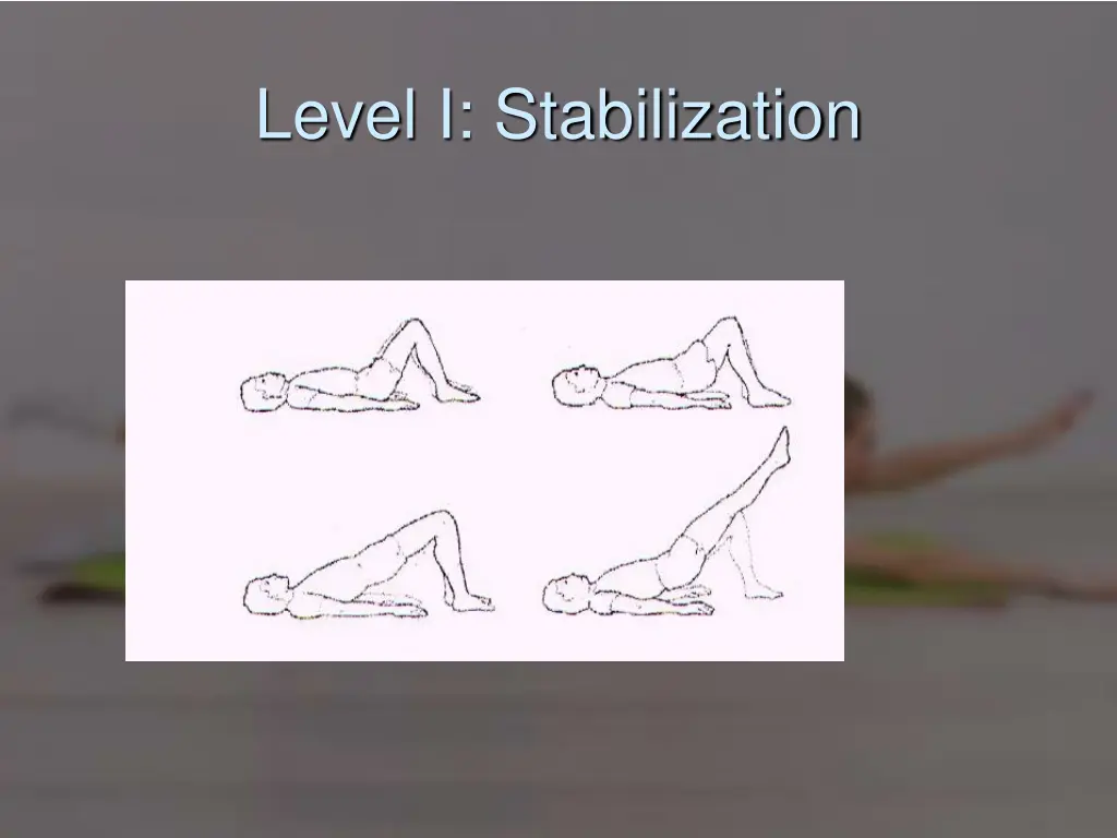 level i stabilization 1