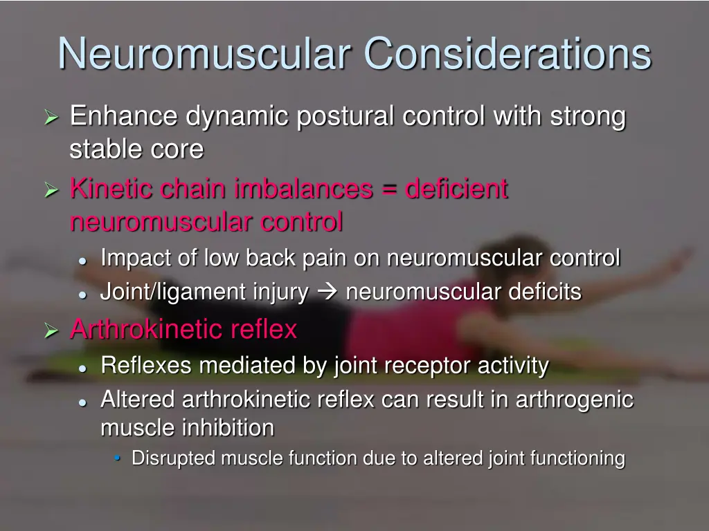 neuromuscular considerations