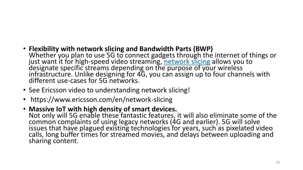 flexibility with network slicing and bandwidth