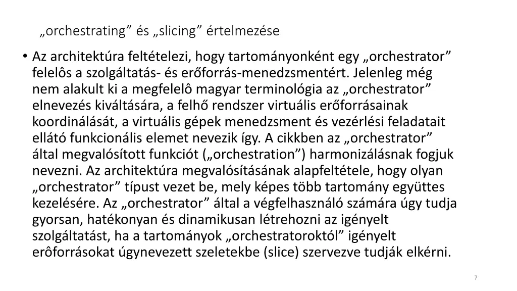 orchestrating s slicing rtelmez se