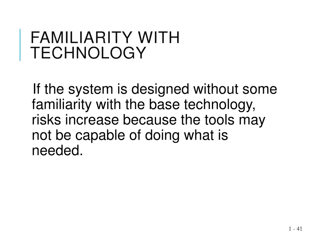 familiarity with technology
