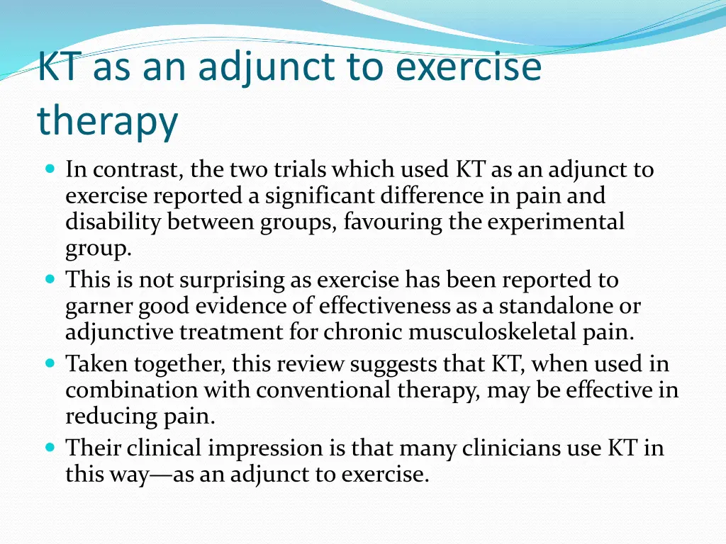 kt as an adjunct to exercise therapy