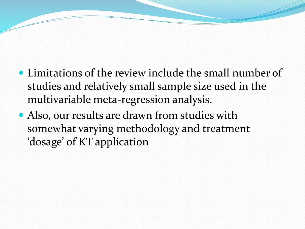 limitations of the review include the small