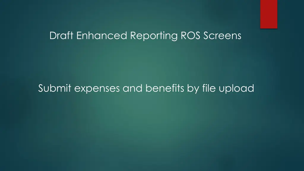 draft enhanced reporting ros screens