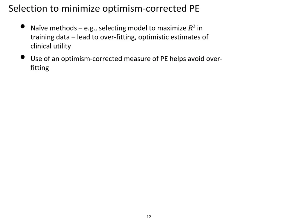 selection to minimize optimism corrected
