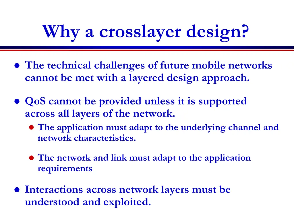 why a crosslayer design