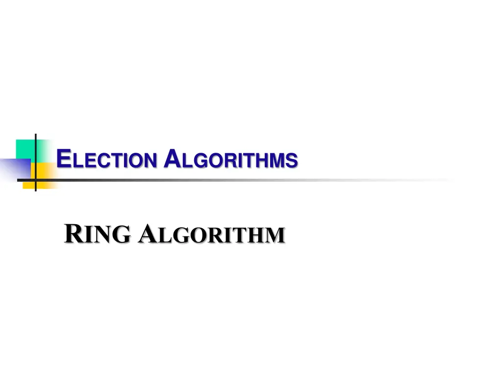 e lection a lgorithms 1