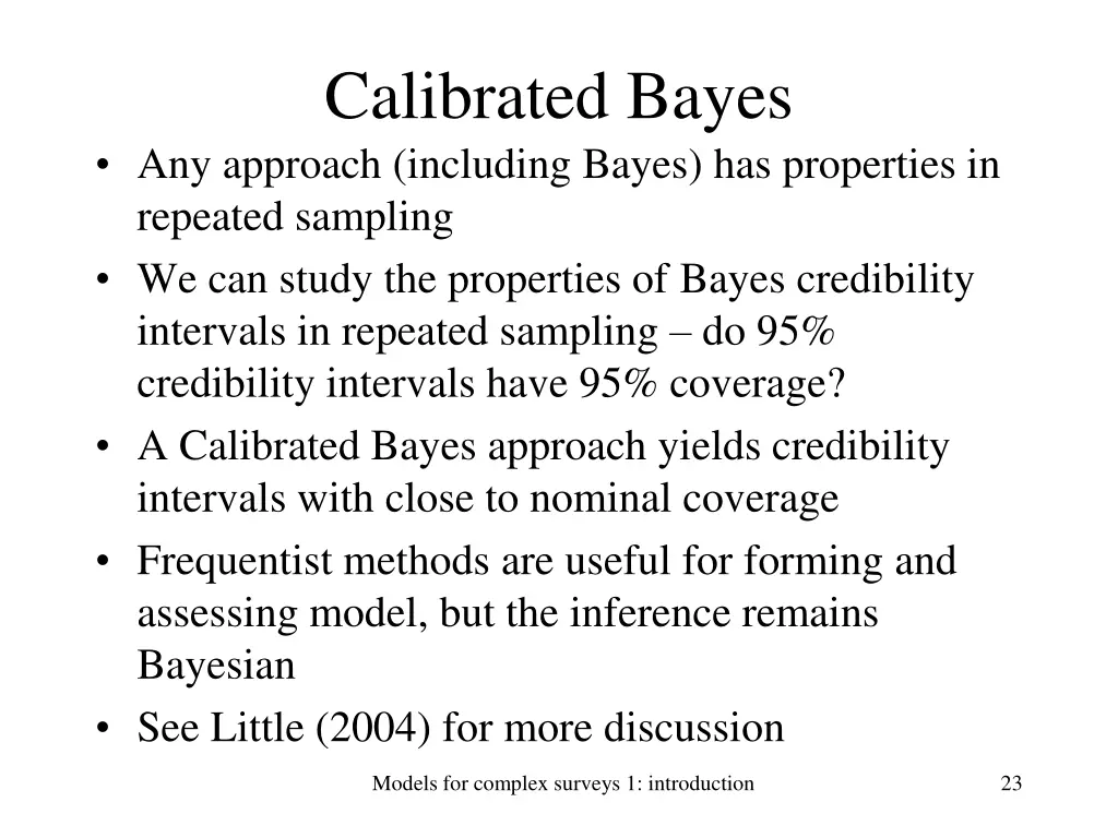 calibrated bayes any approach including bayes