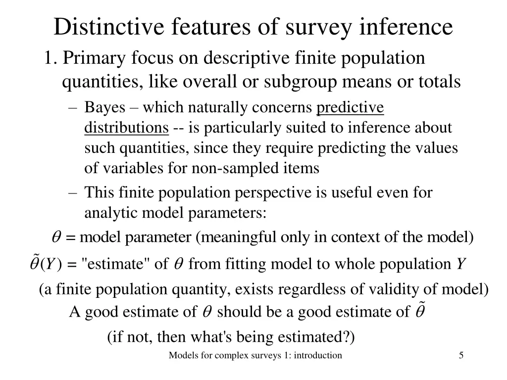 distinctive features of survey inference