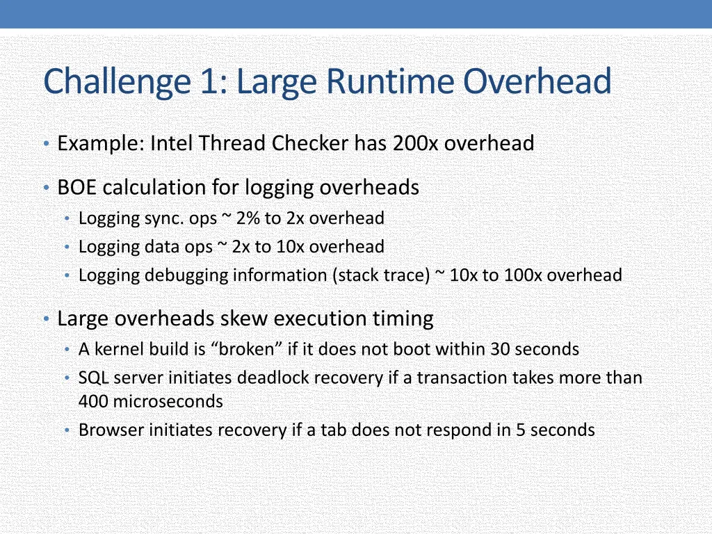 challenge 1 large runtime overhead