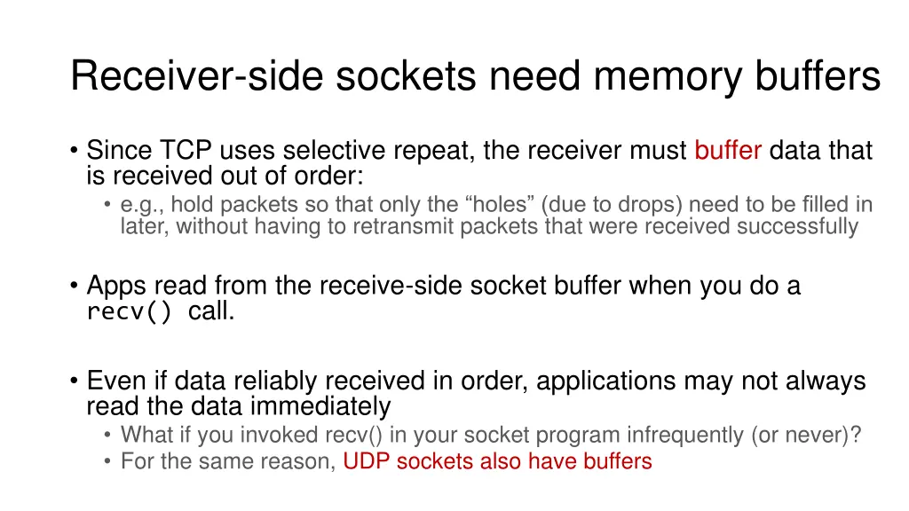 receiver side sockets need memory buffers
