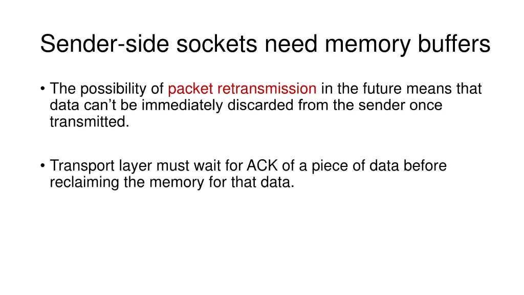 sender side sockets need memory buffers