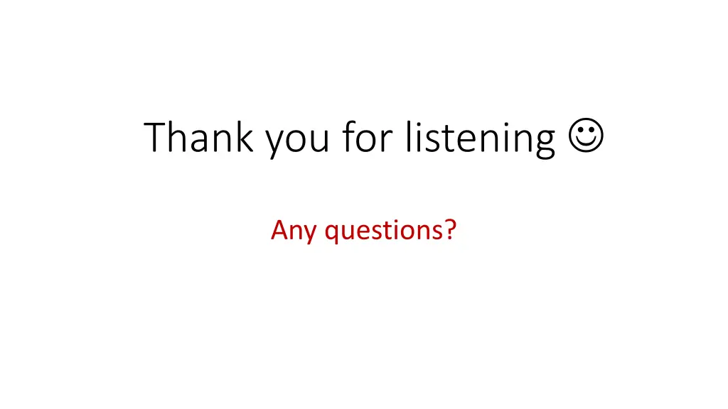 thank you for listening