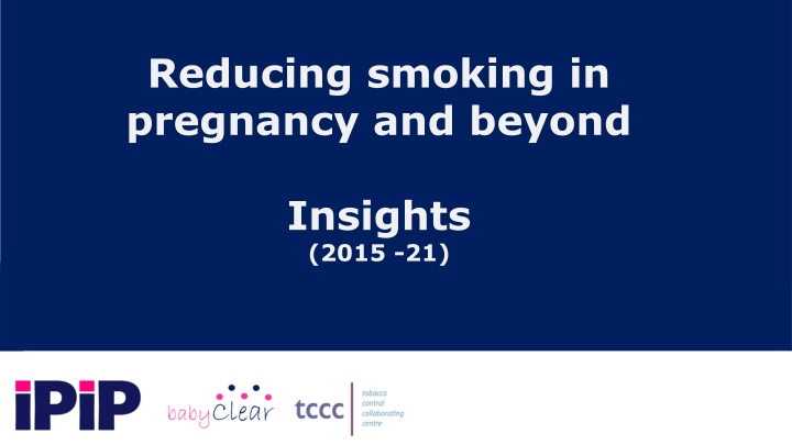 reducing smoking in pregnancy and beyond