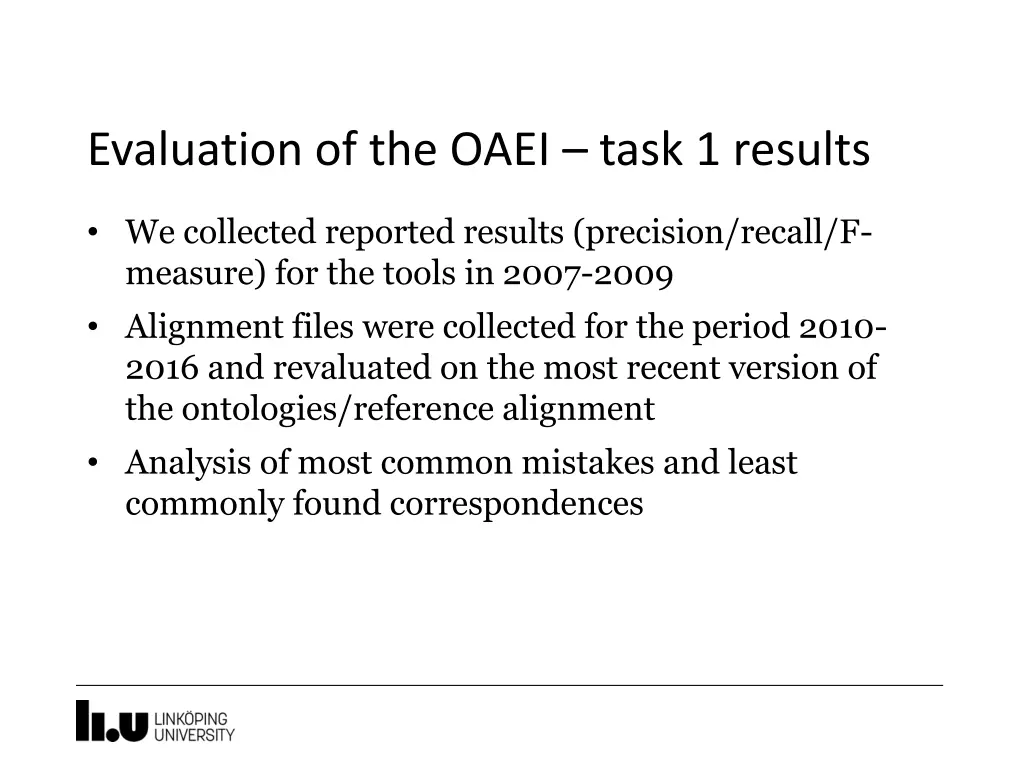 evaluation of the oaei task 1 results