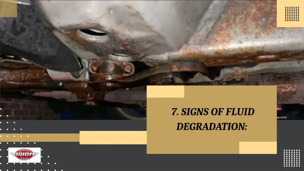 7 signs of fluid degradation