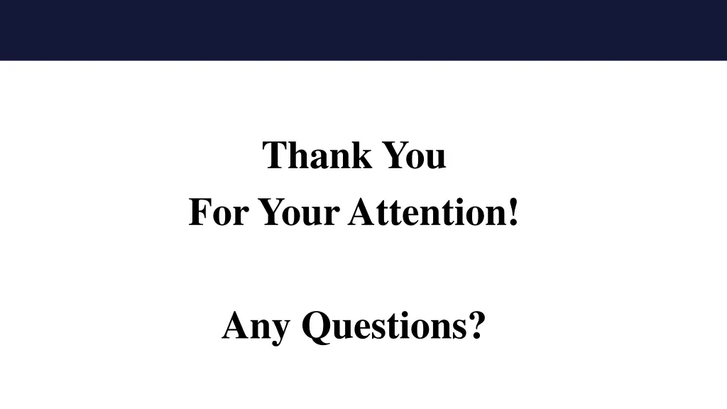 thank you for your attention