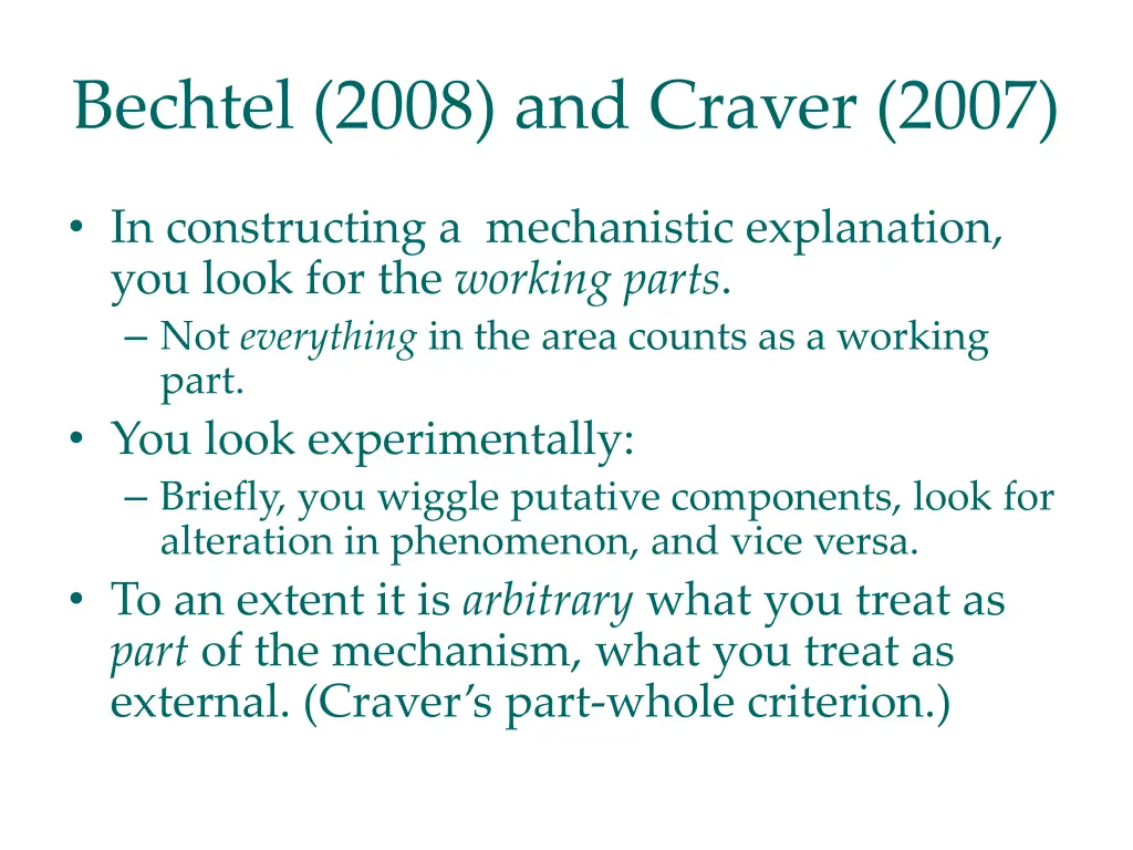 bechtel 2008 and craver 2007