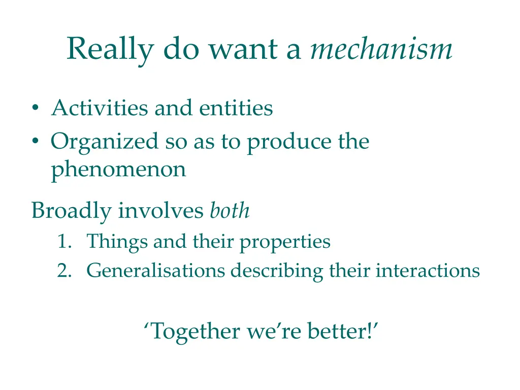 really do want a mechanism 1